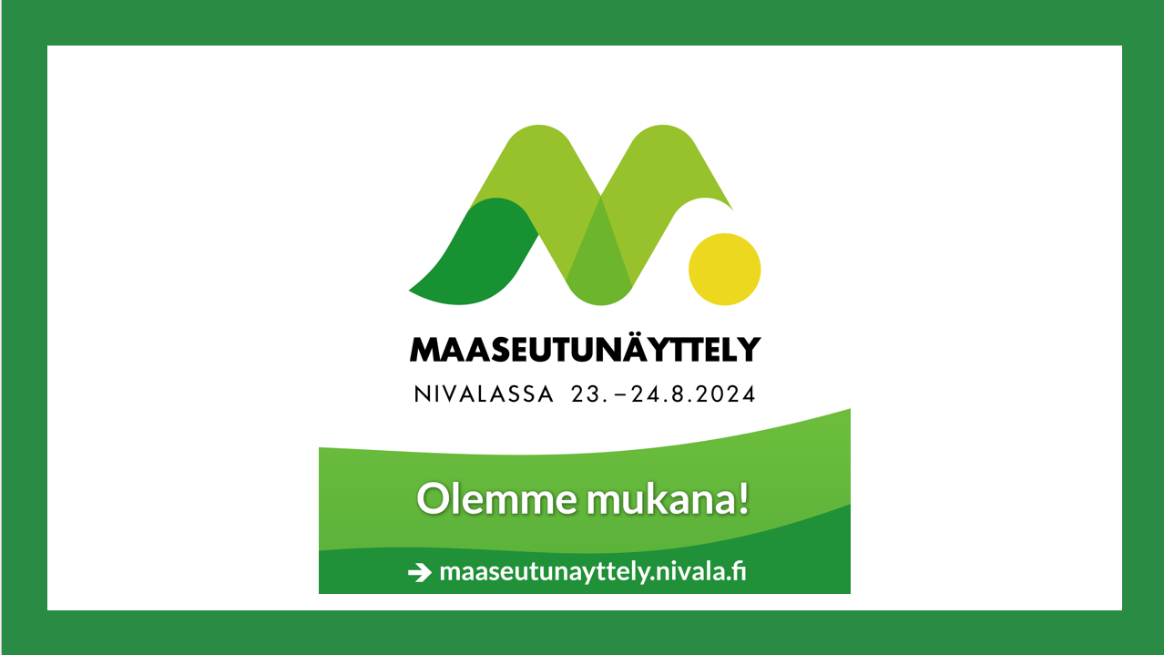 Tervetuloa osastollemme Nivalan maaseutunäyttelyyn!